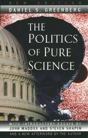 Cover of: The politics of pure science by Daniel S. Greenberg