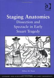 Cover of: Staging anatomies: dissection and spectacle in early Stuart tragedy