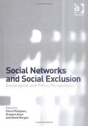 Cover of: Social Networks and Social Exclusion: Sociological and Policy Perspectives