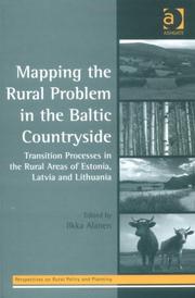 Cover of: Mapping The Rural Problem In The Baltic Countryside by Ilkka Alanen