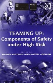 Cover of: Teaming Up: Components of Safety Under High Risk
