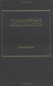 Cover of: William Byrd's Modal Practice (Medieval and Renaissance Music) by John Harley