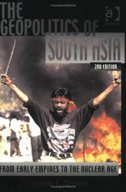 Cover of: The Geopolitics of South Asia: From Early Empires to the Nuclear Age
