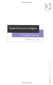 Cover of: Subjectivity and Irreligion by Matthew Alun Ray