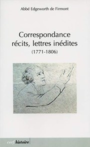 Cover of: Correspondance, récits, lettres inédites: 1771-1806
