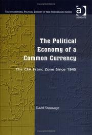 Cover of: The Political Economy of a Common Currency: The Cfa Franc Zone Since 1945 (The International Political Economy of New Regionalisms)