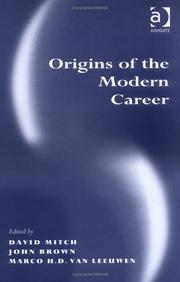Cover of: Origins of the Modern Career | 
