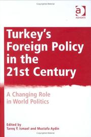 Cover of: Turkey's Foreign Policy in the Twenty-First Century: A Changing Role in World Politics
