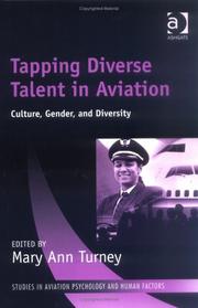 Cover of: Tapping Diverse Talent in Aviation: Culture, Gender, and Diversity (Studies in Aviation Psychology and Human Factors)