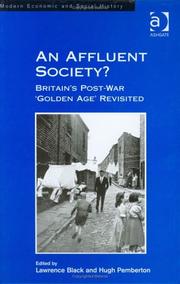Cover of: An Affluent Society?: Britain's Post-War 'Golden Age' Revisited (Modern Economic and Social History)
