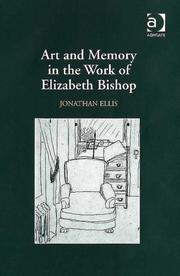 Cover of: Art and memory in the work of Elizabeth Bishop