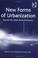 Cover of: New Forms of Urbanization
