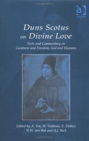 Cover of: Duns Scotus on Divine Love: Texts and Commentary on Goodness and Freedom, God and Humans