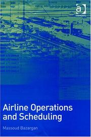 Cover of: Airline Operations And Scheduling by Massoud Bazargan