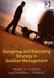 Cover of: Designing and executing strategy in aviation management