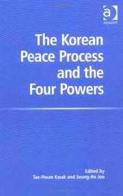 Cover of: The Korean Peace Process and the Four Powers by 
