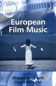 Cover of: European Film Music (Ashgate Popular and Folk Music) (Ashgate Popular and Folk Music) (Ashgate Popular and Folk Music) | 