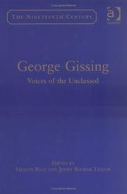 Cover of: George Gissing: Voices Of The Unclassed (The Nineteenth Century Series)