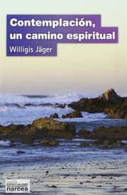 Cover of: Contemplación, un camino espiritual: Un camino espiritual
