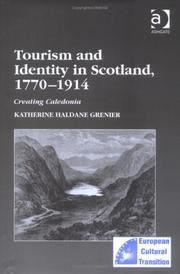 Cover of: Tourism and identity in Scotland, 1770-1914: creating Caledonia