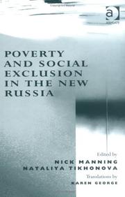 Cover of: Poverty and social exclusion in the new Russia by edited by Nick Manning, Nataliya Tikhonova ; translations by Karen George.