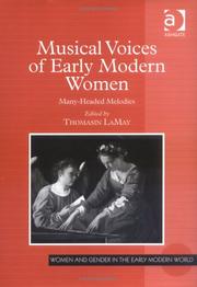 Cover of: Musical Voices Of Early Modern Women: Many Headed Melodies (Women and Gender in the Early Modern World) (Women and Gender in the Early Modern World) (Women and Gender in the Early Modern World)
