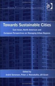 Cover of: Towards Sustainable Cities: East Asian, North American, and European Perspectives on Managing Urban Regions (Urban Planning and Environment)