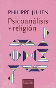 Cover of: Psicoanálisis y religión: Freud, Jung, Lacan