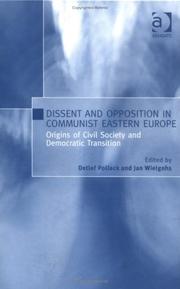 Cover of: Dissent And Opposition In Communist Eastern Europe by 