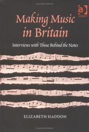 Cover of: Making music in Britain: interviews with those behind the notes