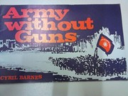Cover of: Army without guns by Cyril J. Barnes