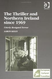 Cover of: The thriller and Northern Ireland since 1969: utterly resigned terror