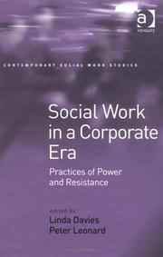 Cover of: Social work in a corporate era by by Linda Davies and Peter Leonard [editors].