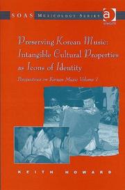 Cover of: Preserving Korean Music: Intangible Cultural Properties as Icons of Identity  by Keith Howard