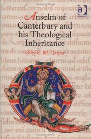 Cover of: Anselm of Canterbury and His Theological Inheritance by Giles E. M. Gasper