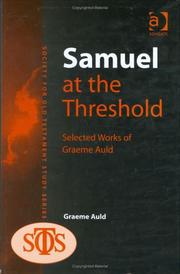 Cover of: Samuel at the Threshold: Selected Works of Graeme Auld (Society for Old Testament Study) (Society for Old Testament Study) (Society for Old Testament Study)