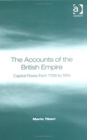 Cover of: The Accounts Of The British Empire: Capital Flows From 1799 To 1914