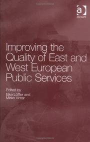 Cover of: Improving the Quality of East and West European Public Services