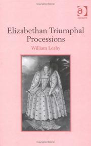 Cover of: Elizabethan triumphal processions by William Leahy