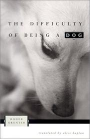 Cover of: The Difficulty of Being a Dog