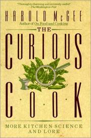 Cover of: The curious cook: more kitchen science and lore