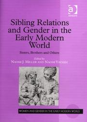 Cover of: Sibling relations and gender in the early modern world: sisters, brothers and others