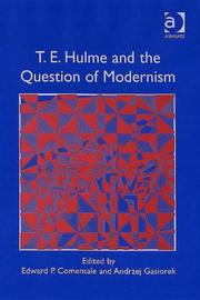 Cover of: T.E. Hulme and the question of modernism