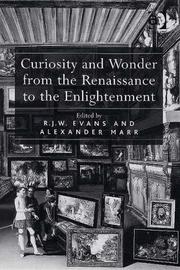 Cover of: Curiosity And Wonder from the Renaissance to the Enlightenment