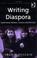 Cover of: Writing diaspora