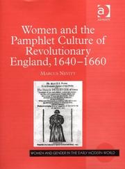 Women and the pamphlet culture of revolutionary England, 1640-1660 by Marcus Andrew Nevitt