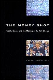 Cover of: The money shot by Laura Grindstaff