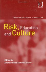 Cover of: Risk, Education And Culture (Monitoring Change in Education)