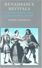 Cover of: Renaissance revivals: city comedy and revenge tragedy in the London theatre, 1576-1980