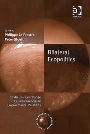 Cover of: Bilateral Ecopolitics: Continuity And Change in Canadian-american Environmental Relations (Global Environmental Governance) (Global Environmental Governance) (Global Environmental Governance)